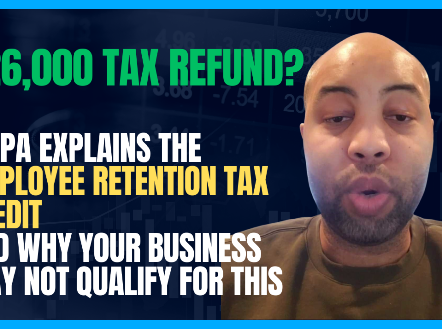 $26,000 Per Employee? Employee Retention Tax Credit Explained and Eligibility Requirements #ertc