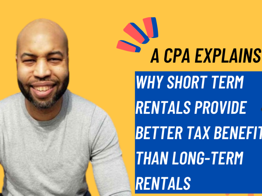 A #CPA Explains Why Short-Term Real Estate Rentals Provide More Tax Benefits Than Long-Term Rentals