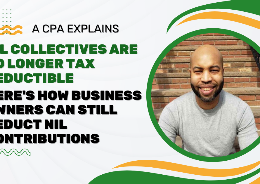 NIL Collectives Are No Longer Tax Deductible Here’s How Business Owners Can Still Deduct NIL Contri