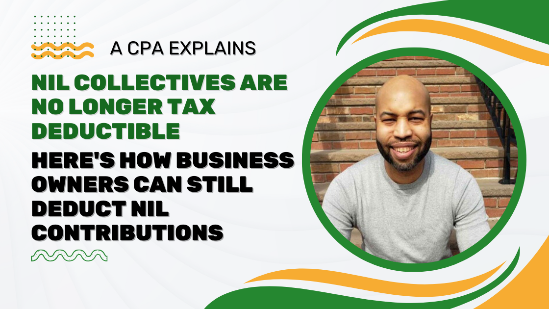 NIL Collectives Are No Longer Tax Deductible Here’s How Business Owners Can Still Deduct NIL Contri