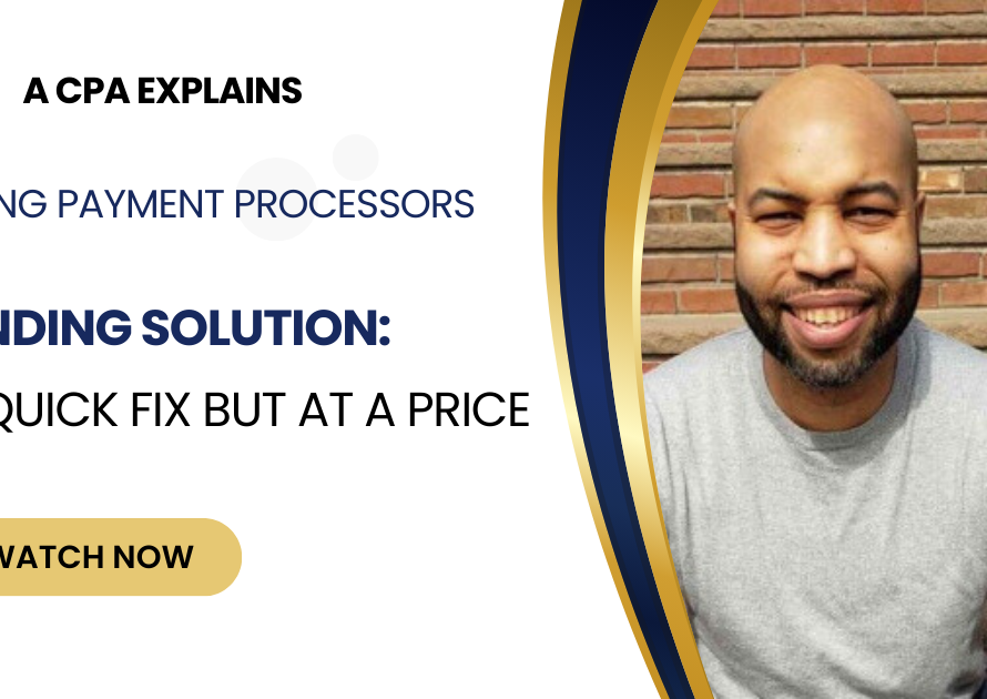 Using Payment Processors as a Lending Solution A Quick Fix But at a Price